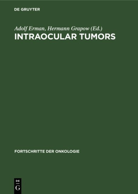 F. C. Blodi, P. K. Lommatzsch - Intraocular Tumors, E-bok