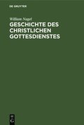 Geschichte Des Christlichen Gottesdienstes