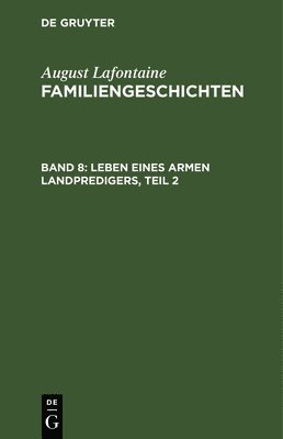 August LaFontaine - Leben Eines Armen Landpredigers, Teil 2, Inbunden