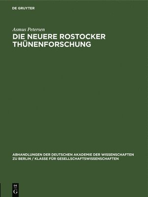 Asmus Petersen - Die Neuere Rostocker Thünenforschung, Inbunden