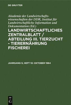 Akademie Der Landwirtschaftswissenschaften Der Ddr Institut Für Landwirtschaftliche Information Und - Oktober 1964, Inbunden