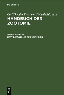 Hermann Stannius - Zootomie Der Amphibien, Inbunden