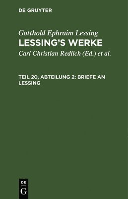 Gotthold Ephraim Lessing, Carl Christian Redlich, Robert Pilger - Briefe an Lessing, Inbunden. Tillgänglighet: Lägg i varukorg