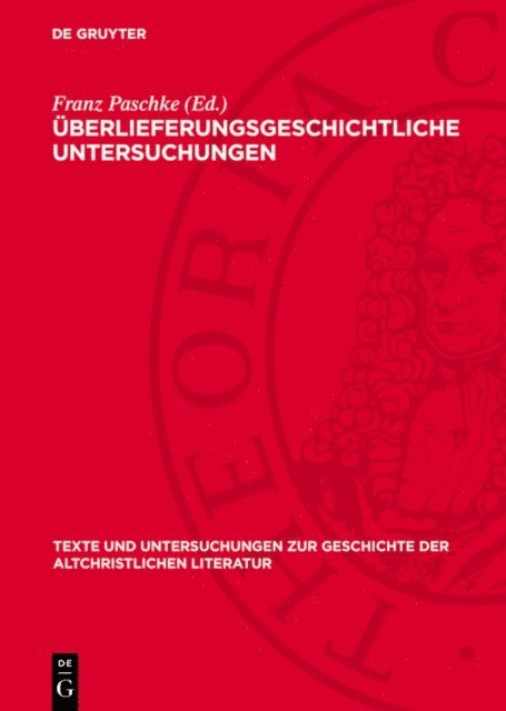 Franz Paschke - Überlieferungsgeschichtliche Untersuchungen, E-bok