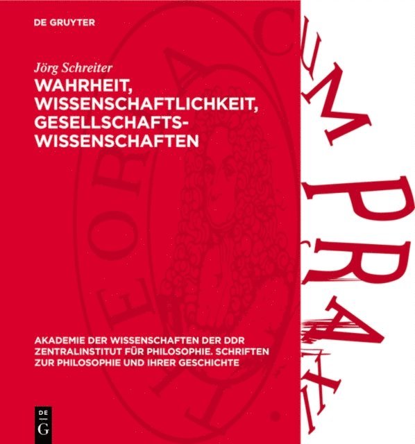 Jorg Schreiter - Wahrheit, Wissenschaftlichkeit, Gesellschaftswissenschaften, E-bok