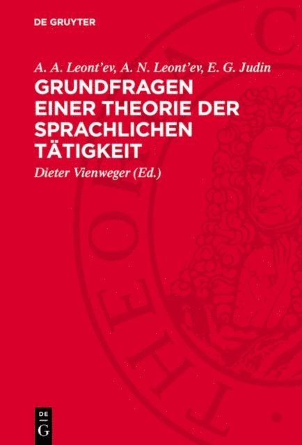 E. G. Judin, A. N. Leont'ev, A. A. Leont'ev, Dieter Vienweger - Grundfragen einer Theorie der sprachlichen Tätigkeit, E-bok