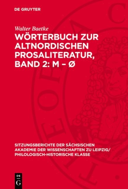Walter Baetke - Wörterbuch zur altnordischen Prosaliteratur, Band 2: M – Ø, E-bok