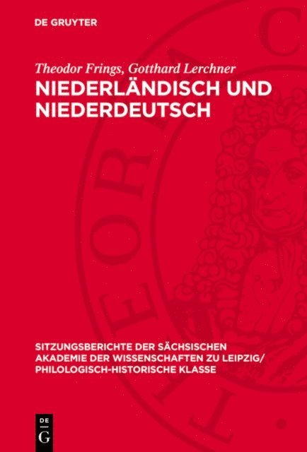 Gotthard Lerchner, Theodor Frings - Niederländisch und Niederdeutsch, E-bok