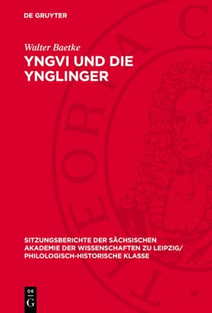 Walter Baetke - Yngvi und die Ynglinger, E-bok