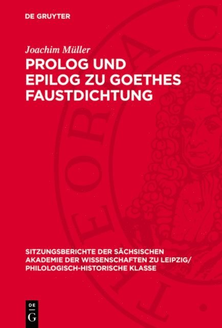 Joachim Muller - Prolog und Epilog zu Goethes Faustdichtung, E-bok