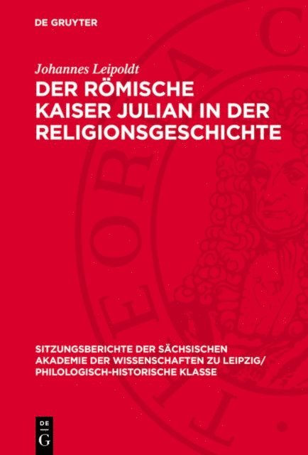 Johannes Leipoldt - Der Römische Kaiser Julian in der Religionsgeschichte, E-bok