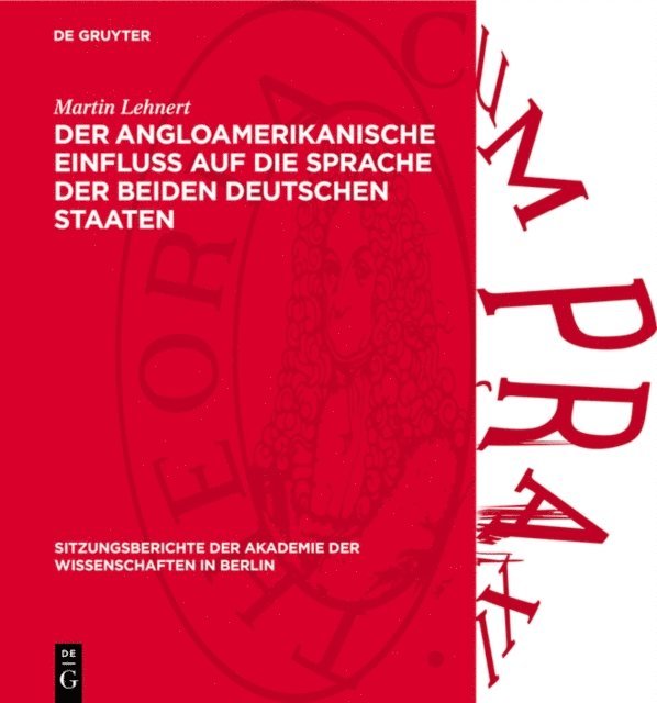 Martin Lehnert - Der angloamerikanische Einfluß auf die Sprache der beiden deutschen Staaten, E-bok