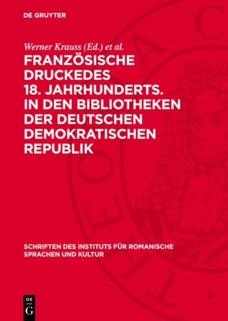 Martin Fontius, Werner Krauss - Französische Druckedes 18. Jahrhunderts. in den Bibliotheken der Deutschen Demokratischen Republik, E-bok