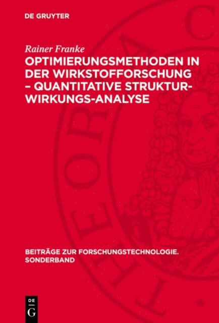 Rainer Franke - Optimierungsmethoden in der Wirkstofforschung – Quantitative Struktur-Wirkungs-Analyse, E-bok
