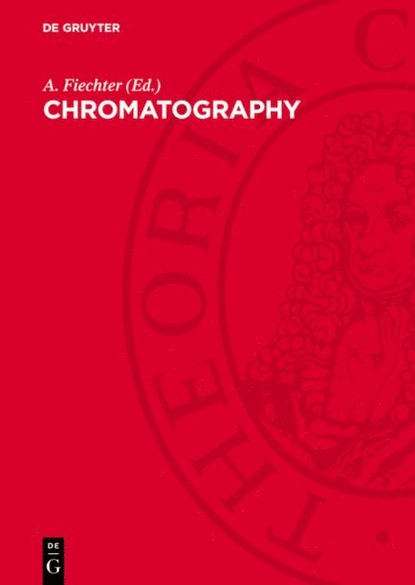A. Fiechter - Chromatography, E-bok