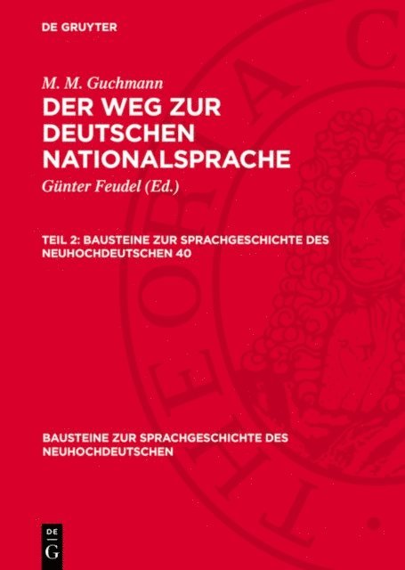 M. M. Guchmann, Gunter Feudel - M. M. Guchmann: Der Weg zur deutschen Nationalsprache. Teil 2, E-bok