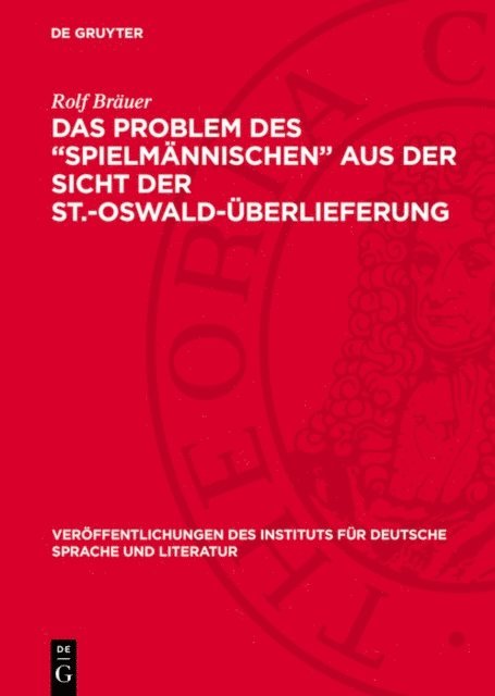Rolf Brauer - Das Problem des „Spielmännischen“ aus der Sicht der St.-Oswald-Überlieferung, E-bok