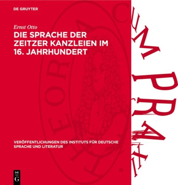Ernst Otto - Die Sprache der Zeitzer Kanzleien im 16. Jahrhundert, E-bok