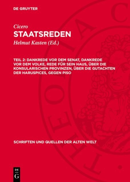 Cicero, Helmut Kasten - Dankrede vor dem Senat, Dankrede vor dem Volke, Rede für sein Haus, Über die konsularischen Provinzen, Über die Gutachten der Haruspices, Gegen Piso, E-bok