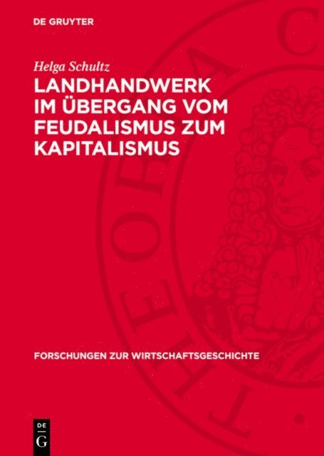 Helga Schultz - Landhandwerk im Übergang vom Feudalismus zum Kapitalismus, E-bok