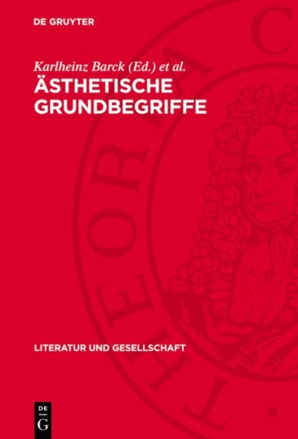 Wolfgang Thierse, Martin Fontius, Karlheinz Barck - Ästhetische Grundbegriffe, E-bok