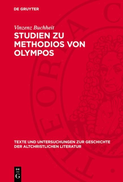 Vinzenz Buchheit - Studien zu Methodios von Olympos, E-bok