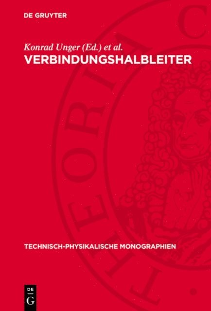 Helmut Gunther Schneider, Konrad Unger - Verbindungshalbleiter, E-bok