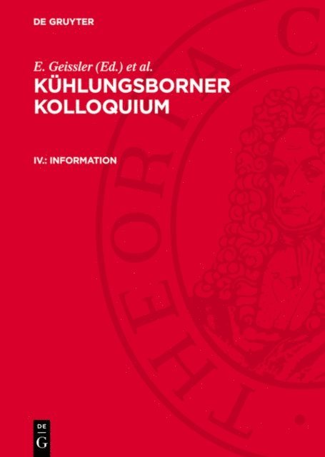 Gesellschaft fur Physikalische und Mathematische Biologie der DDR, Kuhlungsborner (4 : 1974 : Kuhlungsborn) Kolloquium, W. Scheler, E. Geissler - Information, E-bok