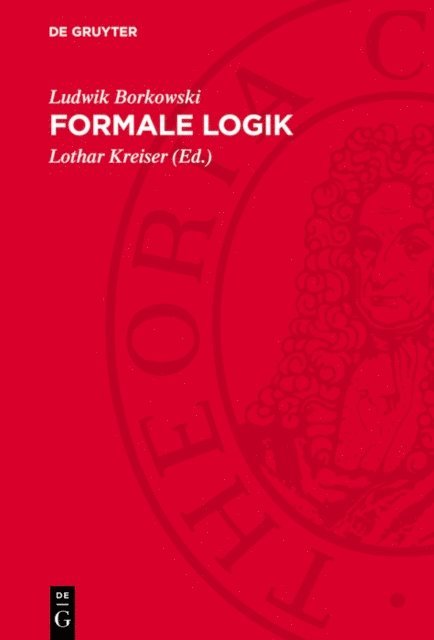 Ludwik Borkowski, Lothar Kreiser - Formale Logik, E-bok