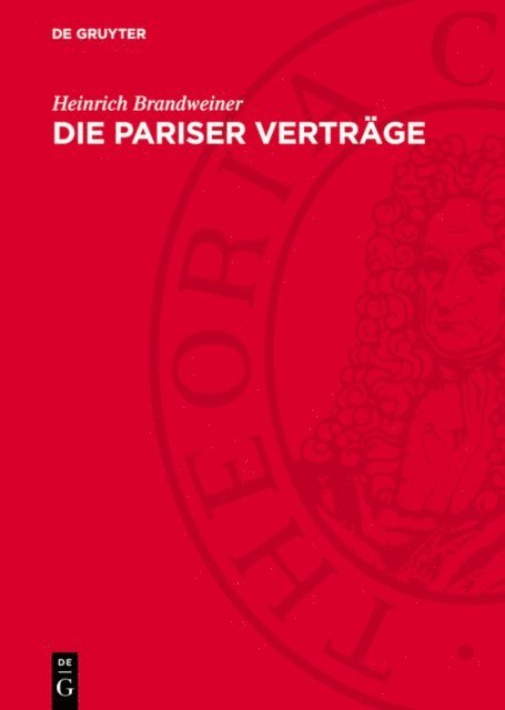 Heinrich Brandweiner - Die Pariser Verträge, E-bok