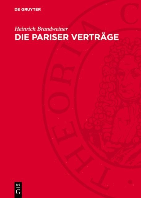 Heinrich Brandweiner - Die Pariser Verträge, E-bok