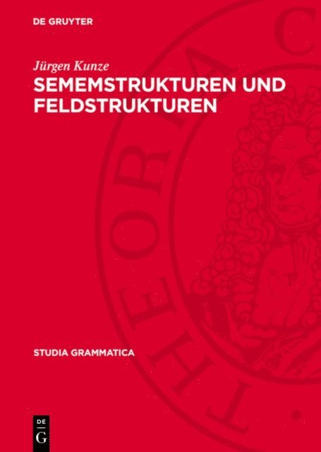 Jurgen Kunze - Sememstrukturen und Feldstrukturen, E-bok