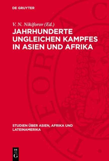 V. N. Nikiforov - Jahrhunderte ungleichen Kampfes in Asien und Afrika, E-bok