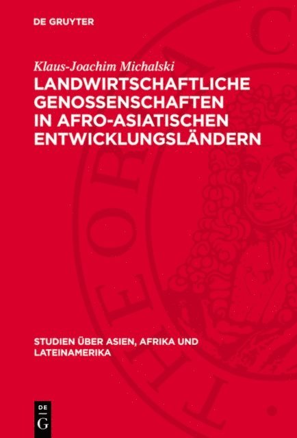 Klaus-Joachim Michalski - Landwirtschaftliche Genossenschaften in afro-asiatischen Entwicklungsländern, E-bok