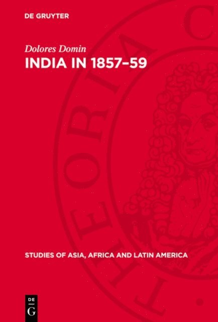 Dolores Domin - India in 1857-59, E-bok