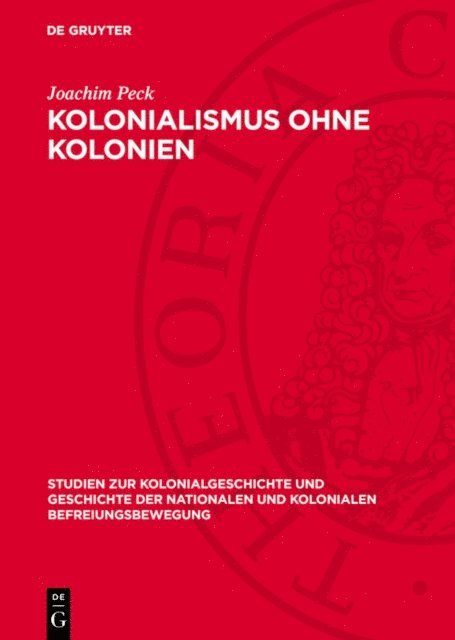 Joachim Peck - Kolonialismus ohne Kolonien, E-bok