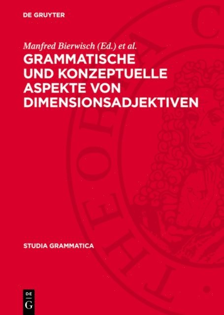 Ewald Lang, Manfred Bierwisch - Grammatische und konzeptuelle Aspekte von Dimensionsadjektiven, E-bok