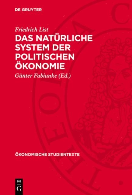 Friedrich List, Gunter Fabiunke - Das natürliche System der politischen Ökonomie, E-bok