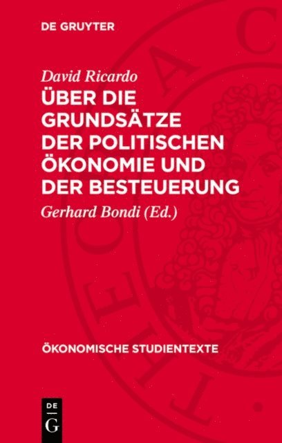 David Ricardo, Gerhard Bondi - Über die Grundsätze der politischen Ökonomie und der Besteuerung, E-bok