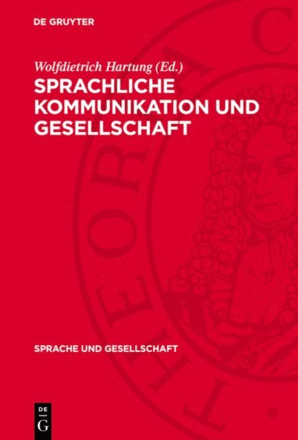 Wolfdietrich Hartung - Sprachliche Kommunikation und Gesellschaft, E-bok