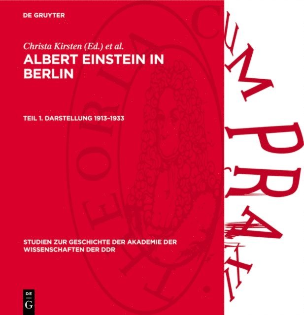 H.-J. Treder, Christa Kirsten - Albert Einstein in Berlin, Teil 1. Darstellung 1913–1933, E-bok