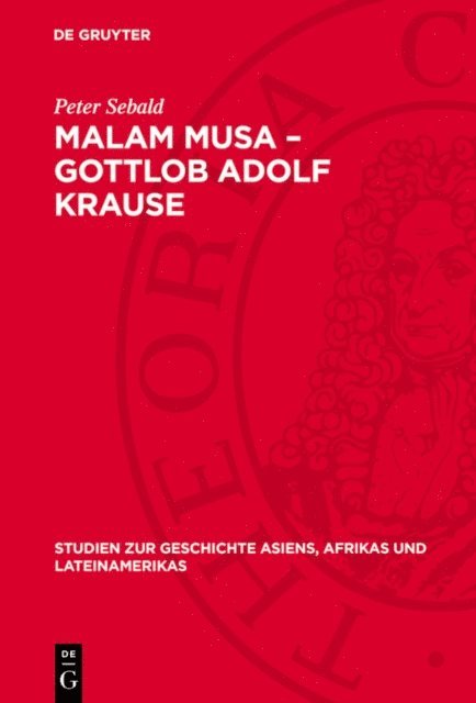 Peter Sebald - Malam Musa – Gottlob Adolf Krause, E-bok
