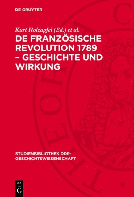 Matthias Middell, Kurt Holzapfel - De französische Revolution 1789 – Geschichte und Wirkung, E-bok