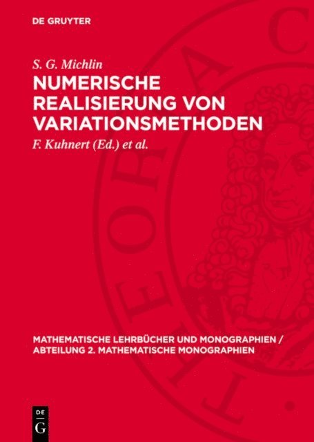 S. G. Michlin, K. Schroder, F. Kuhnert - Numerische Realisierung von Variationsmethoden, E-bok