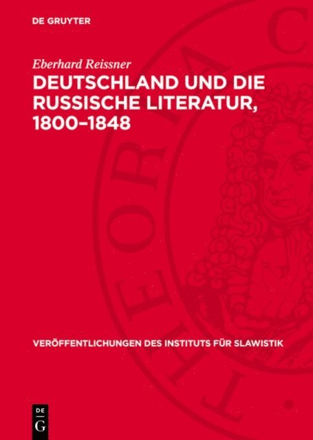 Eberhard Reissner - Deutschland und die russische Literatur, 1800–1848, E-bok