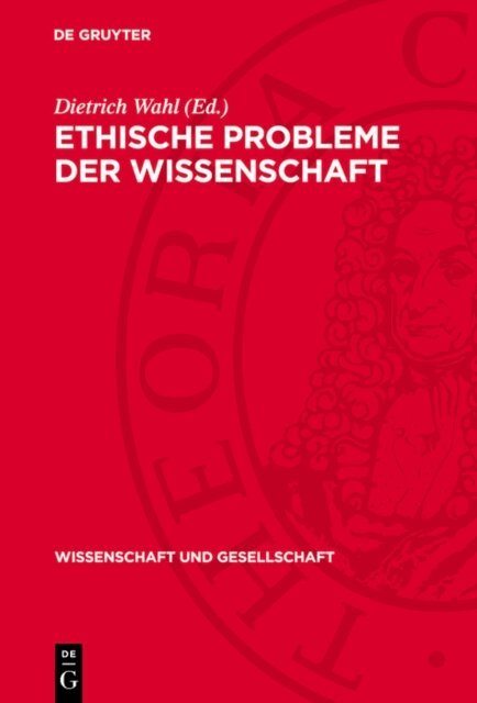 Dietrich Wahl - Ethische Probleme der Wissenschaft, E-bok