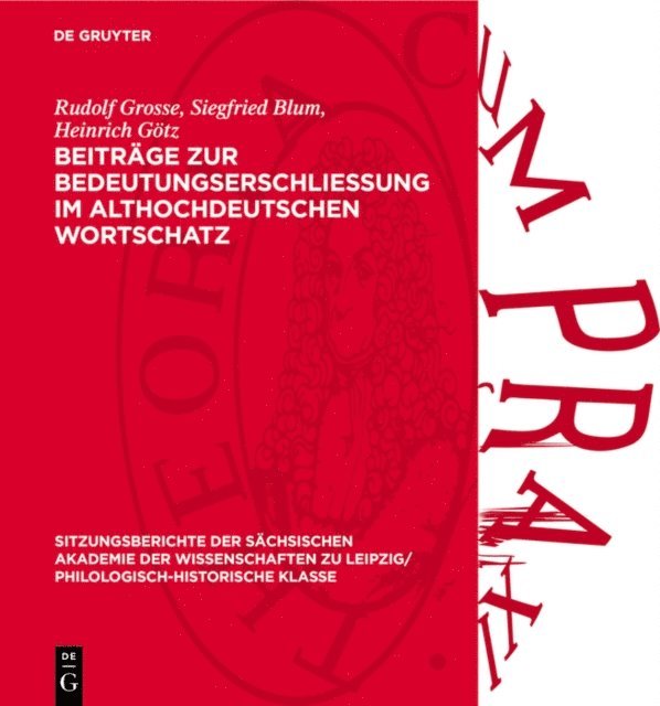 Heinrich Gotz, Siegfried Blum, Rudolf Grosse - Beiträge zur Bedeutungserschliessung im althochdeutschen Wortschatz, E-bok