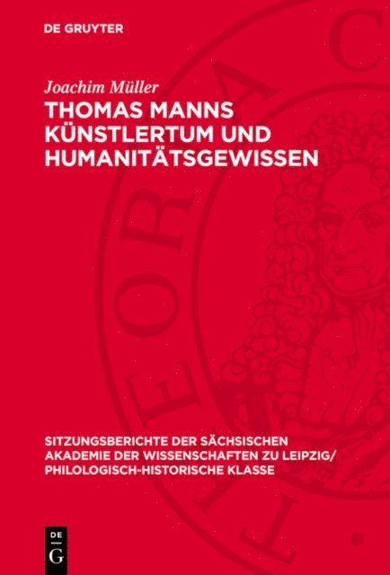 Joachim Muller - Thomas Manns Künstlertum und Humanitätsgewissen, E-bok