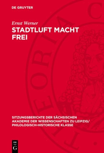Ernst Werner - Stadtluft macht Frei, E-bok