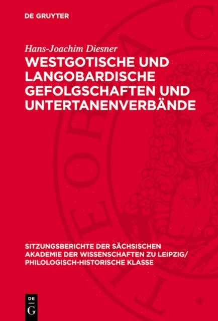 Hans-Joachim Diesner - Westgotische und langobardische Gefolgschaften und Untertanenverbände, E-bok